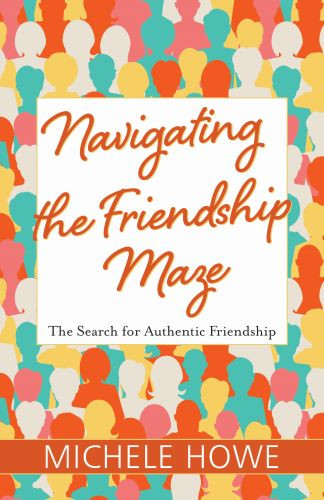 Navigating the Friendship Maze - Softcover