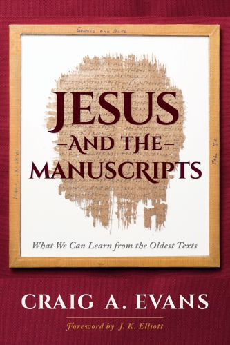 Jesus and the Manuscripts - Hardcover Cloth over boards