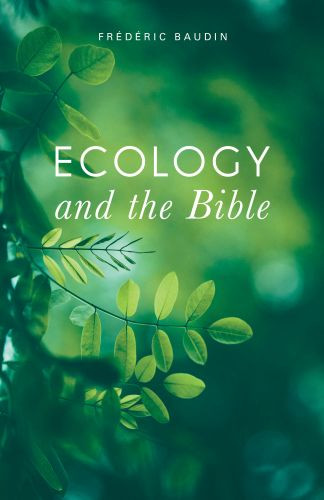 Ecology and the Bible - Softcover