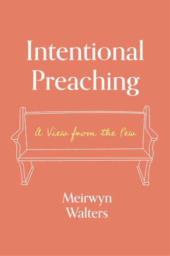 Intentional Preaching - Hardcover Cloth over boards