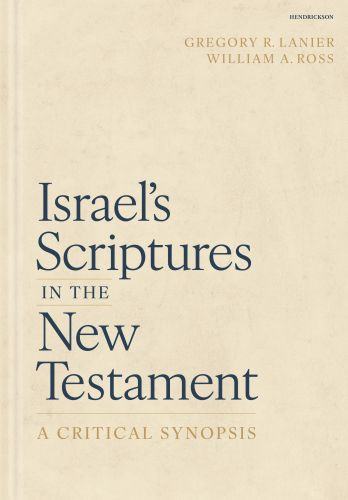 Israel's Scriptures in the New Testament: A Critical Synopsis - Hardcover
