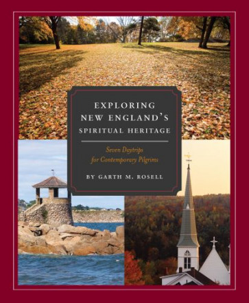 Exploring New England's Spiritual Heritage - Spiral bound