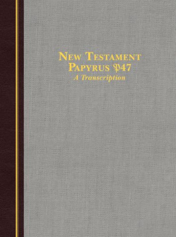 New Testament Papyrus P47 - Hardcover Cloth over boards