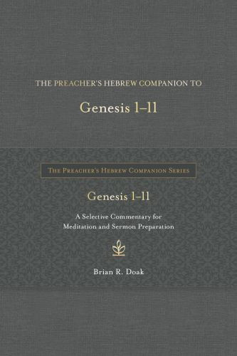 Preacher’s Hebrew Companion to Genesis 1--11 - Hardcover