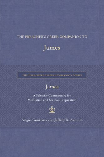 Preacher's Greek Companion to James - Hardcover