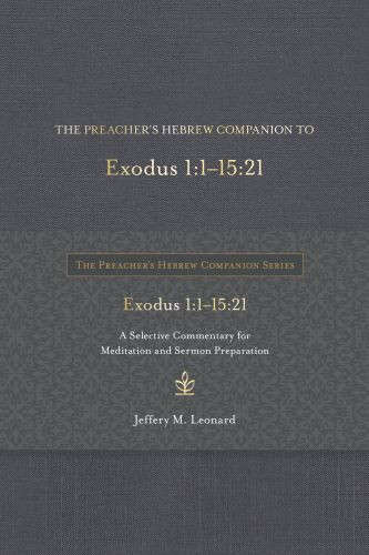 Preacher's Hebrew Companion to Exodus 1:1--15:21 - Hardcover