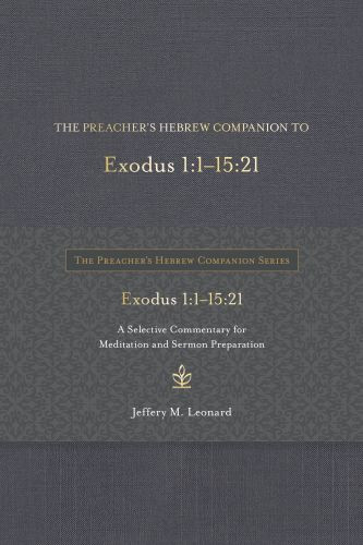 Preacher's Hebrew Companion to Exodus 1:1--15:21 - Hardcover