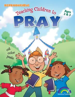 Teaching Children to Pray Ages 2-3 - Softcover