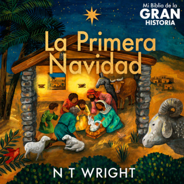 Mi Biblia de la Gran Historia: La Primera Navidad - Hardcover