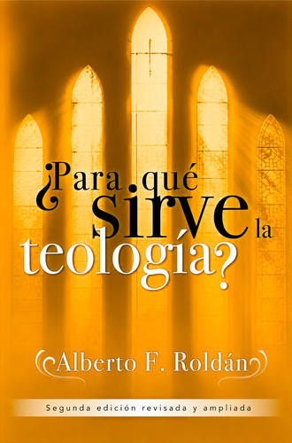 Para qué sirve la teología? - Softcover