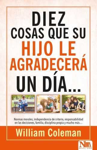 10 cosas que su hijo le agradecerá...un día - Softcover
