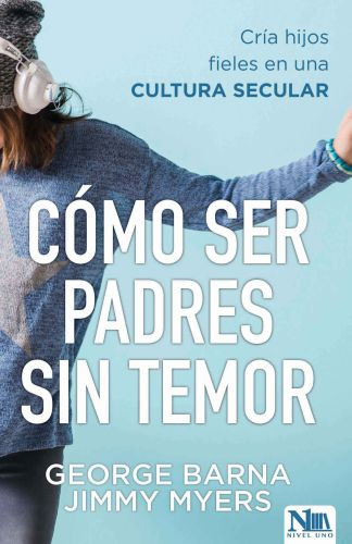 Cómo ser padres sin temor - Softcover