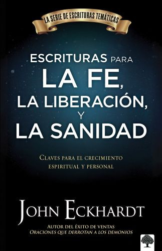 Escrituras para la fe, la liberación y la sanidad - Softcover