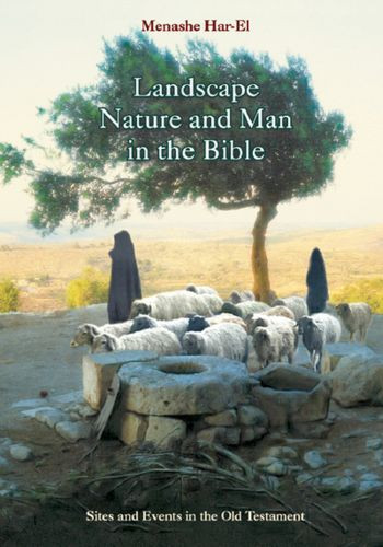 Landscape, Nature and Man in the Bible - Hardcover Cloth over boards