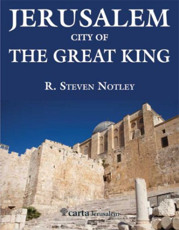 Jerusalem - City of the Great King - Softcover