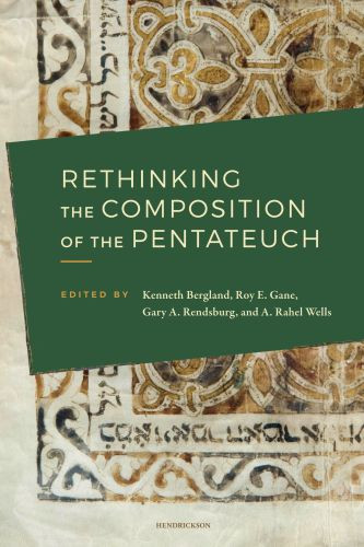 Rethinking the Composition of the Pentateuch - Softcover