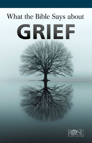 What the Bible Says About Grief - Pamphlet