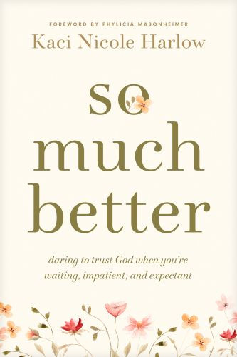 So Much Better - Softcover