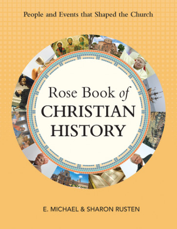 Rose Book of Christian History - Softcover