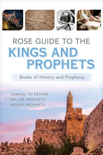 Rose Guide to the Kings and Prophets - Softcover