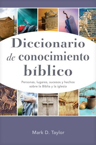 Diccionario de conocimiento bíblico - Softcover