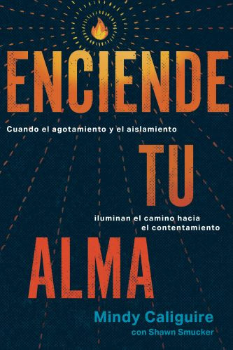 Enciende tu alma - Softcover