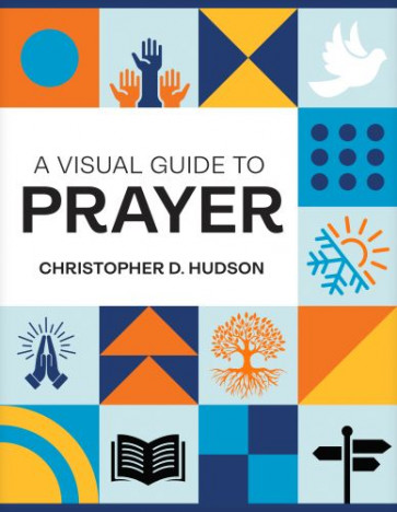 A Visual Guide to Prayer - Softcover
