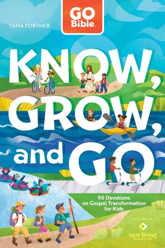 GO Bible Know, Grow, and Go - Softcover