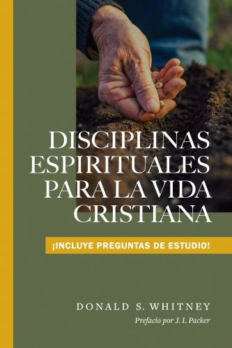 Disciplinas espirituales para la vida cristiana - Softcover
