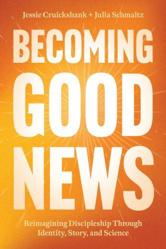Becoming Good News - Softcover