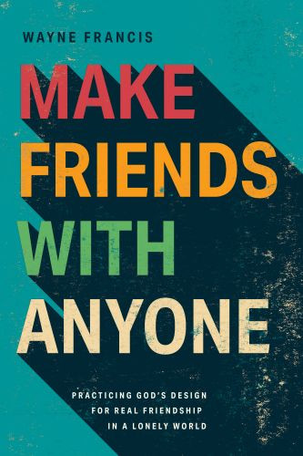 Make Friends with Anyone - Softcover