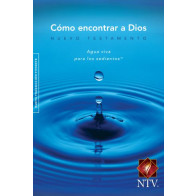 Como encontrar a Dios Agua Viva NTV - New Believer's NT Spanish - Softcover