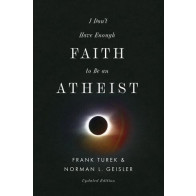I Don't Have Enough Faith to Be an Atheist (Updated Edition) - Softcover