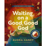 Waiting on a Good, Good God - Softcover