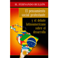 pensamiento social protestante y el debate latinoamericano sobre el desarrollo - Softcover