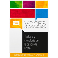 Teología y cronología de la pasión de Cristo - Softcover