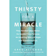 Thirsty for a Miracle - Hardcover With dust jacket
