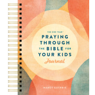 The One Year Praying through the Bible for Your Kids Journal - Spiral bound