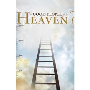 Do Good People Go to Heaven? (Pack of 25) - Pamphlet