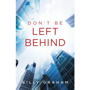 Don't Be Left Behind (Pack of 25) - Pamphlet