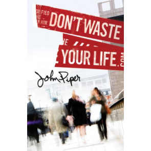 Don't Waste Your Life (25-pack) - Pamphlet