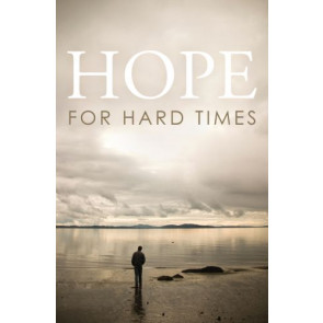 Hope for Hard Times (Pack of 25) - Pamphlet