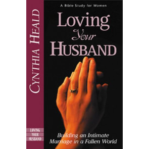 Loving Your Husband - Softcover