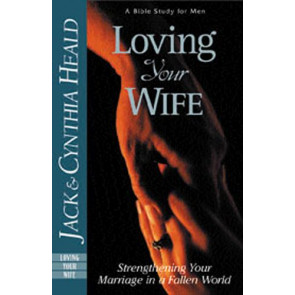 Loving Your Wife - Softcover