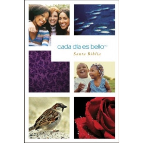 Cada día es bello, Santa Biblia NTV - Softcover