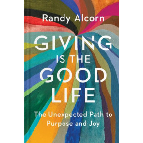 Giving Is the Good Life - Hardcover