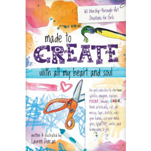 Made to Create with All My Heart and Soul - Softcover