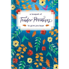 A Bouquet of Tender Promises to Give You Hope - Hardcover