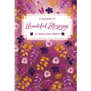 A Bouquet of Beautiful Blessings to Warm Your Heart - Hardcover