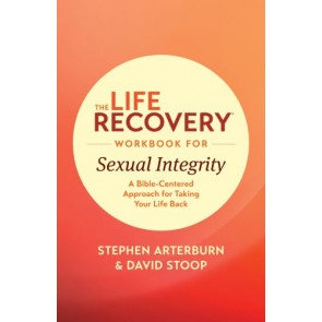 Life Recovery Workbook for Sexual Integrity - Softcover